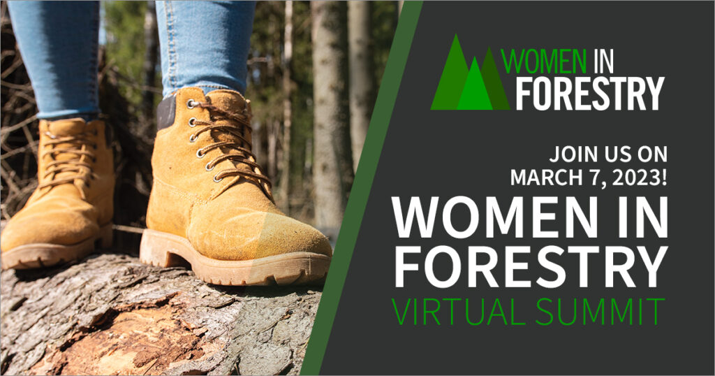 Present at the 2023 Women in Forestry Virtual Summit